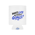 Soccer Can Cooler — "Soccer Is My Passion" / "What's Life Without Goals?" Insulated Drink Koozie